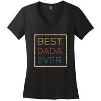 Mens Vintage Best Dada Ever Funny Father's Day Women's V-Neck T-Shirt