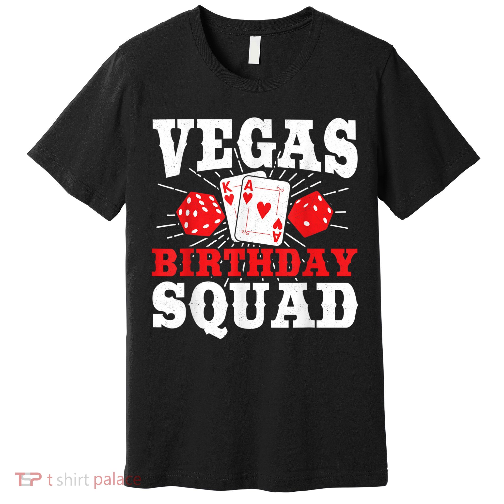 Matching Vegas Birthday Squad Las Vegas Birthday Party Premium T-Shirt