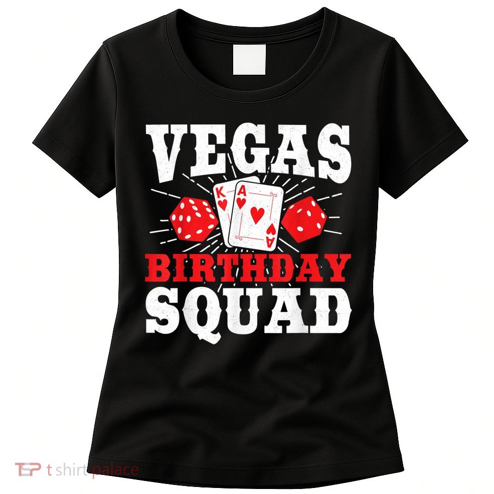Matching Vegas Birthday Squad Las Vegas Birthday Party Womens T-Shirt