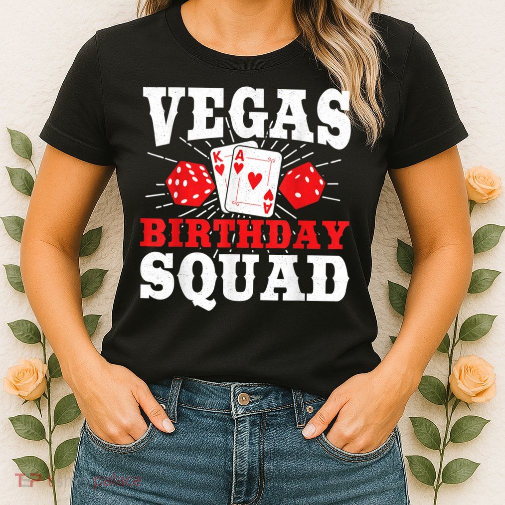 Matching Vegas Birthday Squad Las Vegas Birthday Party Womens T-Shirt