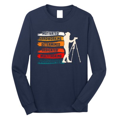 Motivated Videographer Camera Movie Film Cinematographer Long Sleeve Shirt