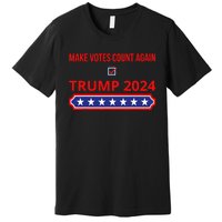 Make Votes Count Again Trump 2024 Premium T-Shirt