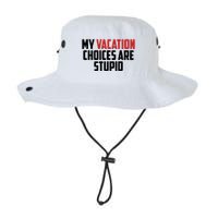 My Vacation Choices Are Stupid Funny Bucket Hat