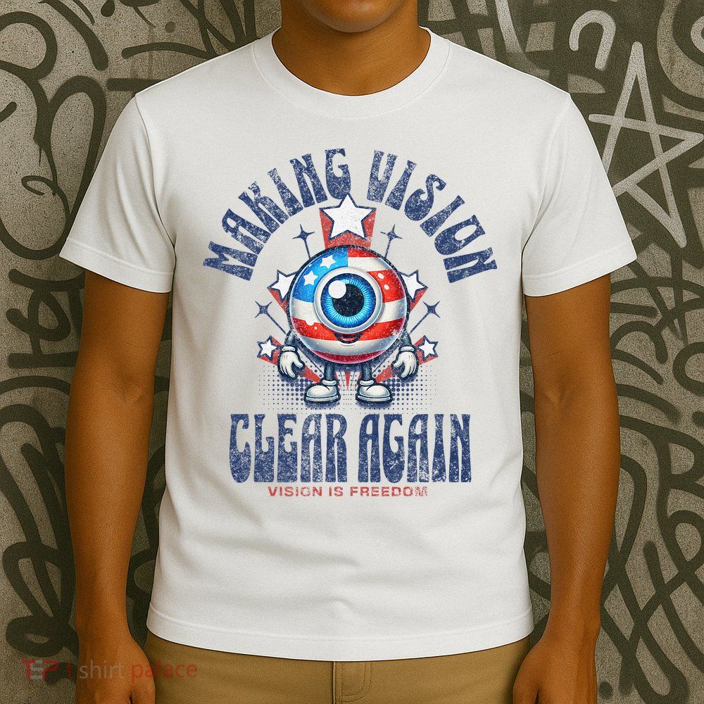 Making Vision Clear Again Funny Eye T-Shirt