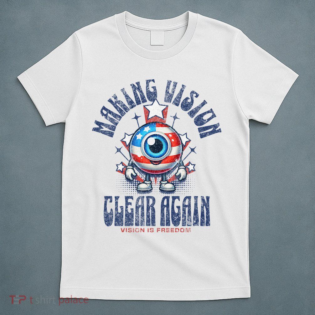 Making Vision Clear Again Funny Eye T-Shirt