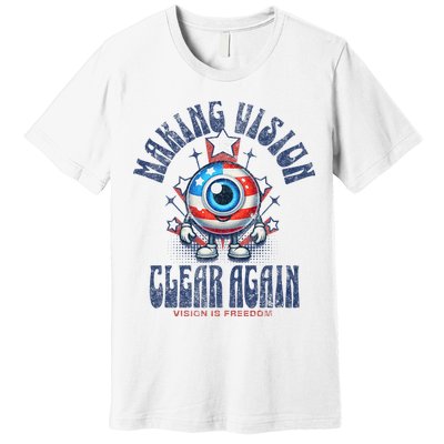 Making Vision Clear Again Funny Eye Premium T-Shirt