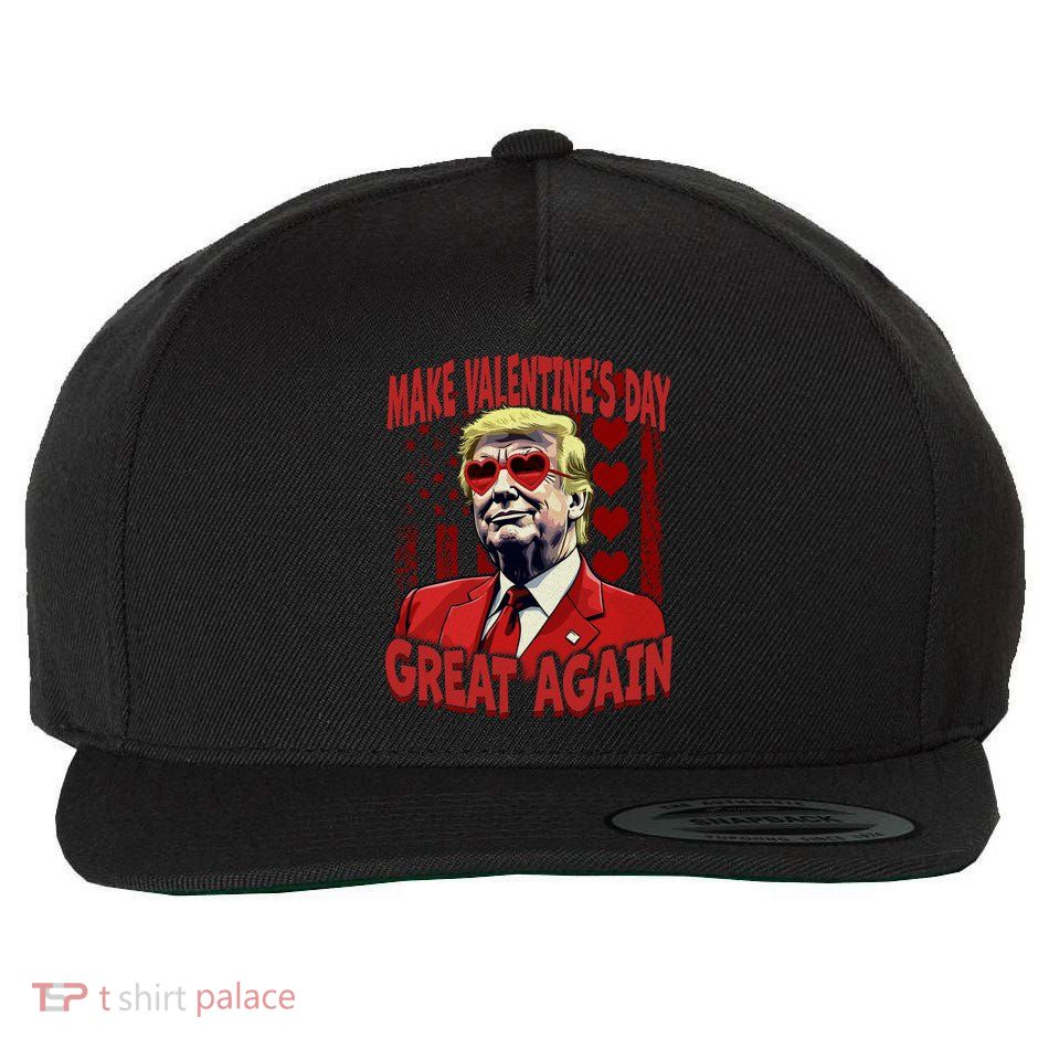 Make Valentines Day Great Again U S Flag Trump Valentines Gift Wool Snapback Cap