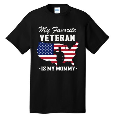 Mom Veterans Day My Favorite Veteran Is My Mommy Tall T-Shirt