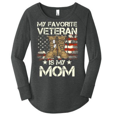 Mother Veterans Day My Favorite Veteran Is My Mom Proud Son Women's Perfect Tri Tunic Long Sleeve Shirt