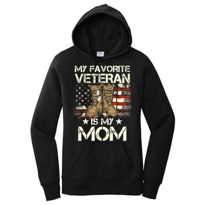 Mother Veterans Day My Favorite Veteran Is My Mom Proud Son Women's Pullover Hoodie