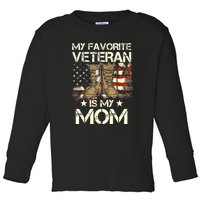 Mother Veterans Day My Favorite Veteran Is My Mom Proud Son Toddler Long Sleeve Shirt