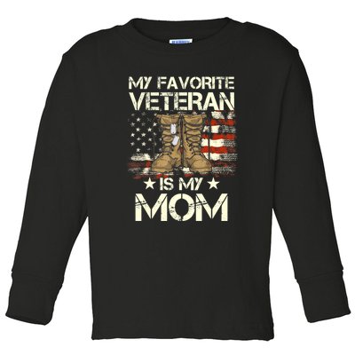 Mother Veterans Day My Favorite Veteran Is My Mom Proud Son Toddler Long Sleeve Shirt