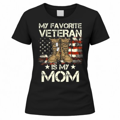 Mother Veterans Day My Favorite Veteran Is My Mom Proud Son Women's T-Shirt