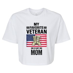 Mother Veterans Day My Favorite Veteran Is My Mom Proud Son Bella+Canvas Jersey Crop Tee