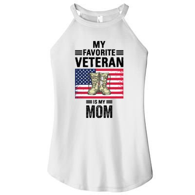 Mother Veterans Day My Favorite Veteran Is My Mom Proud Son Women’s Perfect Tri Rocker Tank