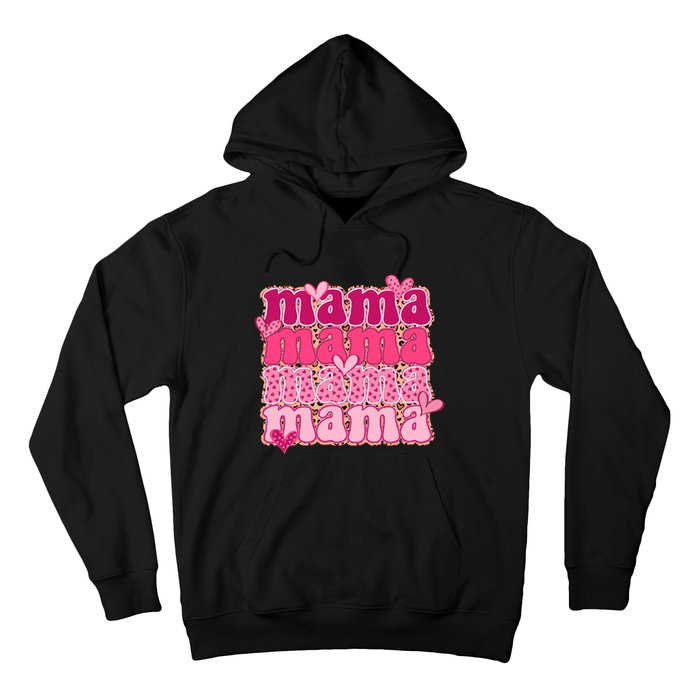 Mama Valentine's Day Gift For Mom Mother's Day Hoodie