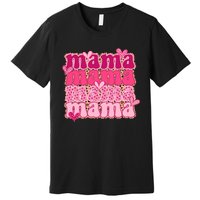 Mama Valentine's Day Gift For Mom Mother's Day Premium T-Shirt