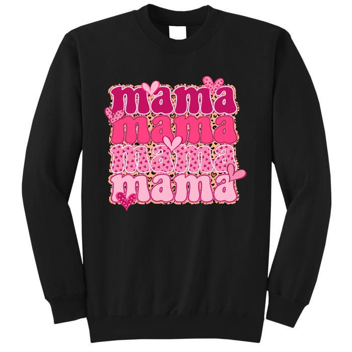 Mama Valentine's Day Gift For Mom Mother's Day Tall Sweatshirt