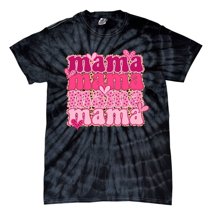 Mama Valentine's Day Gift For Mom Mother's Day Tie-Dye T-Shirt