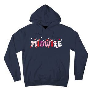 Midwife Valentine's Day Midwifery Nursemidwives Childbirth Tall Hoodie