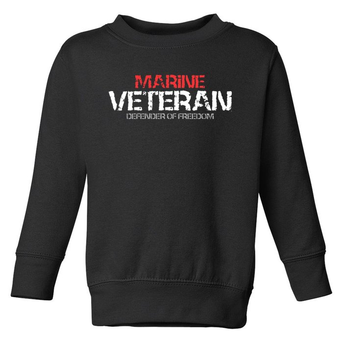 Marine Veteran Defender Of Freedom Toddler Sweatshirt