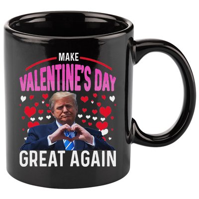 Make Valentine Day Great Again Funny Trump Lovers 2025 11oz C Handle Ceramic Mug