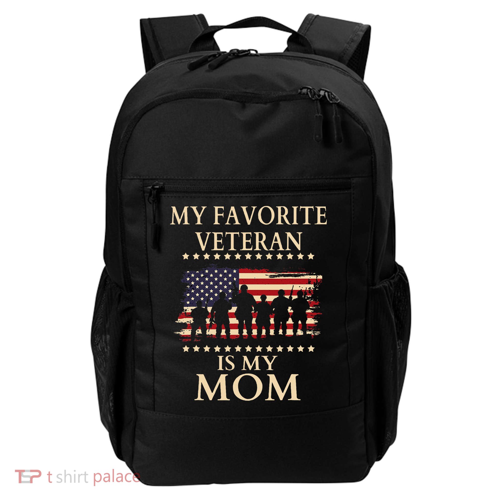 MoM Veterans Day Military My Favorite Veteran Is My Mom Backpack