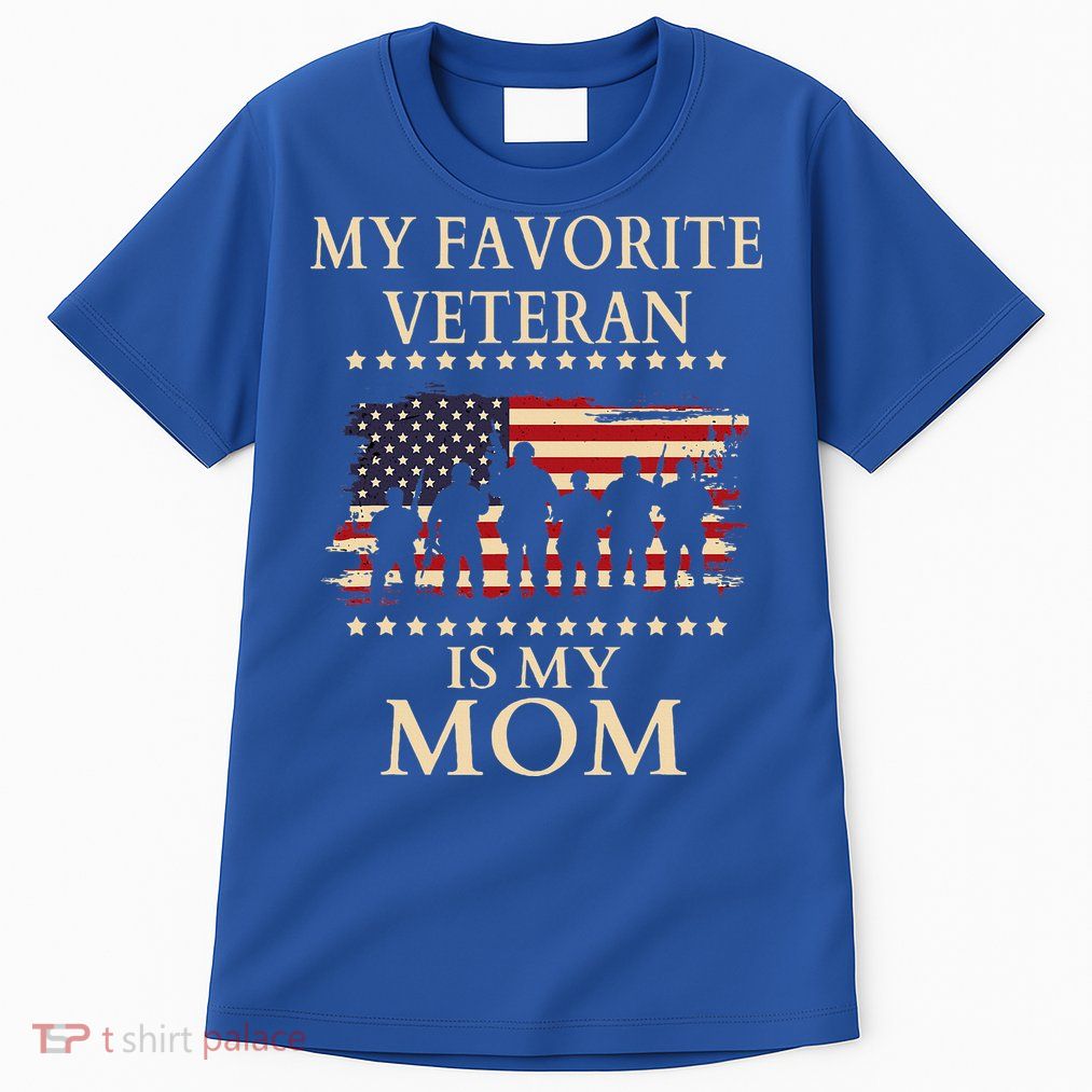 MoM Veterans Day Military My Favorite Veteran Is My Mom Tall T-Shirt