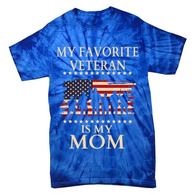 MoM Veterans Day Military My Favorite Veteran Is My Mom Tie-Dye T-Shirt