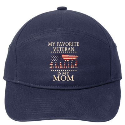 MoM Veterans Day Military My Favorite Veteran Is My Mom 7-Panel Snapback Hat