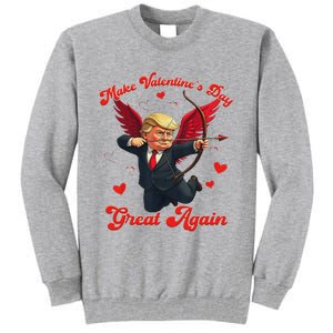 Make Valentine Day Great Again Funny Trump Lovers 2025 Tall Sweatshirt