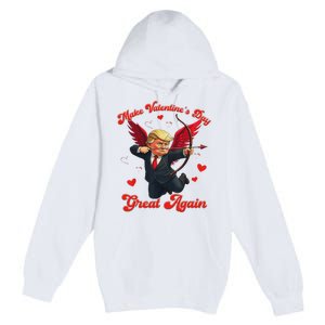 Make Valentine Day Great Again Funny Trump Lovers 2025 Premium Pullover Hoodie