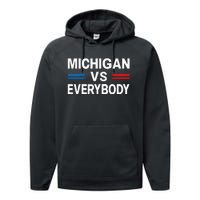 Michigan Vs Everyone Everybody  Performance Fleece Hoodie