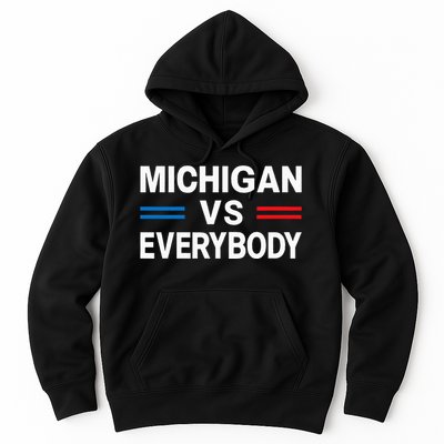 Michigan Vs Everyone Everybody  Hoodie