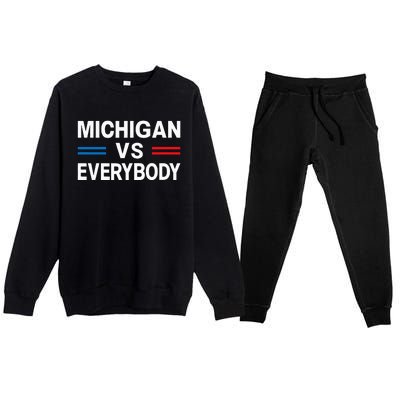 Michigan Vs Everyone Everybody  Premium Crewneck Sweatsuit Set