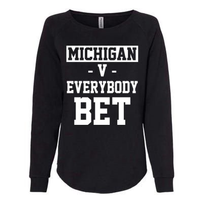 Michigan V Everybody Bet Football Fan Womens California Wash Sweatshirt