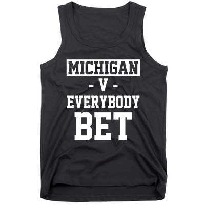 Michigan V Everybody Bet Football Fan Tank Top
