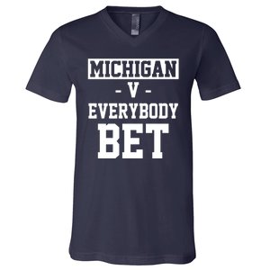 Michigan V Everybody Bet Football Fan V-Neck T-Shirt