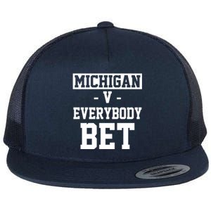 Michigan V Everybody Bet Football Fan Flat Bill Trucker Hat