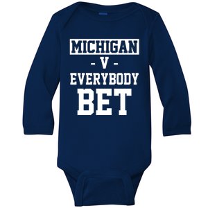 Michigan V Everybody Bet Football Fan Baby Long Sleeve Bodysuit