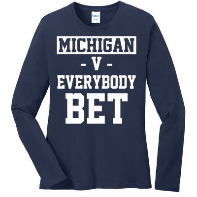 Michigan V Everybody Bet Football Fan Ladies Long Sleeve Shirt