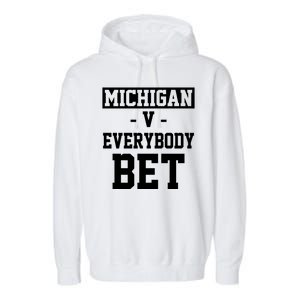 Michigan V Everybody Bet Football Fan Garment-Dyed Fleece Hoodie