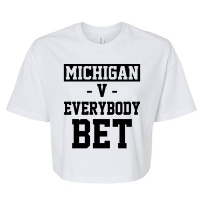 Michigan V Everybody Bet Football Fan Bella+Canvas Jersey Crop Tee