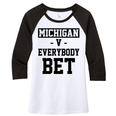 Michigan V Everybody Bet Football Fan Women's Tri-Blend 3/4-Sleeve Raglan Shirt