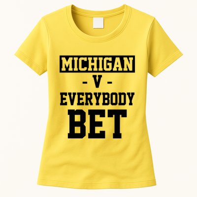 Michigan V Everybody Bet Football Fan Womens T-Shirt