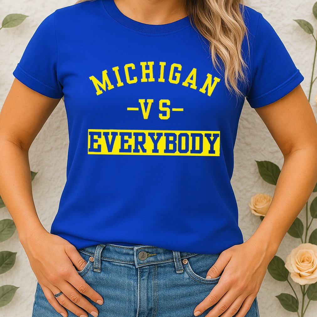 Michigan vs Eeverything  everybody  Womens T-Shirt