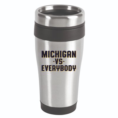 Michigan Vs. Everybody 16oz Travel Tumbler