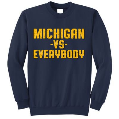Michigan Vs. Everybody Sweatshirt