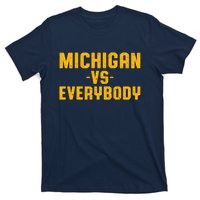 Michigan Vs. Everybody T-Shirt