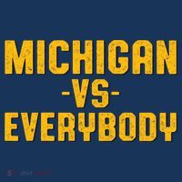 Michigan Vs. Everybody Tall T-Shirt